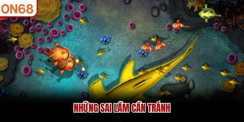 Những sai lầm cần tránh 